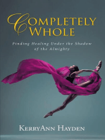 Completely Whole: Finding Healing Under the Shadow of the Almighty