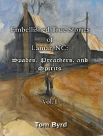 Embellished True Stories of Lamar, NC: Spades, Preachers, and Spirits - Vol. 1