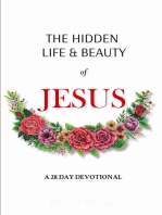 The Hidden Life and Beauty of Jesus: A 28 Day Devotional