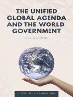 The Unified Global Agenda and the World Government: To Save the Planet Earth