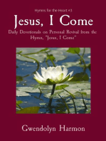 Jesus, I Come: Daily Devotionals on Personal Revival from the Hymn, "Jesus, I Come"