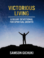 Victorious Living: A 90-Day Devotional To Spiritual Growth