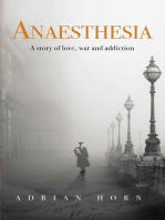 Anaesthesia: a story of love, war and addiction