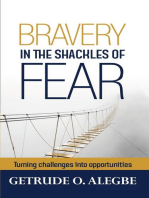 Bravery In The Shackles Of Fear