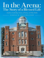 In the Arena: The Story of a Blessed Life: Academic Leadership, the Joy of Family, and Ham Radio