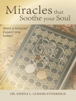 Miracles that Soothe your Soul: Want a Miracle? Expect one today!