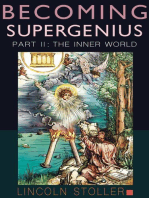Becoming Supergenius, Part II: Creativity and Transformation