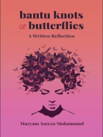 Bantu Knots & Butterflies: A Written Reflection