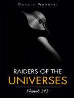 Raiders of the Universes