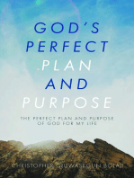 God's Perfect Plan and Purpose: The Perfect Plan and Purpose of God for My Life