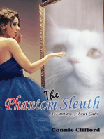 The Phantom Sleuth: A Fantasy About Cats