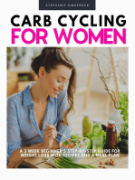 Carb Cycling for Women: A 3 Week Beginner's Step-by-Step Guide for Weight Loss With Recipes and a Meal Plan