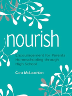 Nourish: Encouragement for Parents Homeschooling Through High School