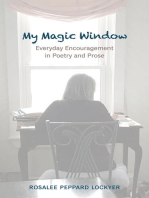 My Magic Window: Everyday Encouragement in Poetry and Prose