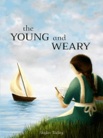 The Young and Weary