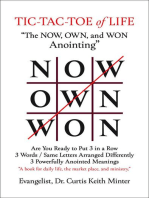 Tic-Tac-Toe of Life: The Now, Own, and Won Anointing