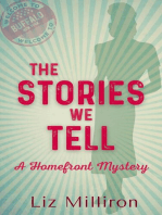 The Stories We Tell: A Homefront Mystery