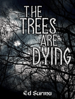 The Trees Are Dying