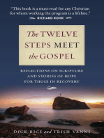 The Twelve Steps Meet the Gospels: Reflections on Scripture and Stories of Hope for Those in Recovery