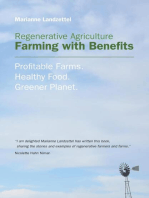 Regenerative Agriculture: Farming with Benefits. Profitable Farms. Healthy Food. Greener Planet. Foreword by Nicolette Hahn Niman.