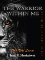 The Warrior Within Me: The Real Secret