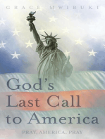 God's Last Call to America: Pray, America, Pray