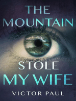 The Mountain Stole My Wife