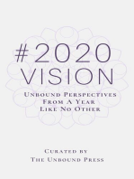 2020 VISION: Unbound Perspectives From a Year Like No Other
