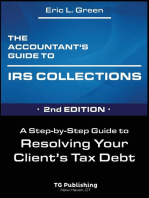 The Accountant's Guide to IRS Collection: A Step-by-Step Guide to Resolving Your Client's Tax Debt - 2nd Edition