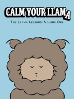 Calm Your Llama: The Llama Lessons: Volume One