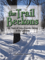 The Trail Beckons 100 Years of Cross-Country Skiing in the Gatineau