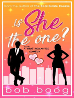 Is She THE ONE? A Partly-True Romantic Comedy