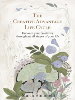 The Creative Advantage Lifecycle: Enhance your creativity throughout all stages of your life