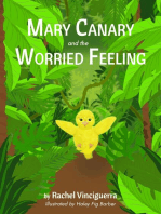 Mary Canary and the Worried Feeling