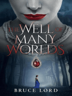 The Well of Many Worlds: A Fantasy Romance Epic Tale