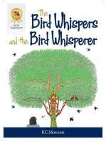 The Bird Whispers and the Bird Whisperer: PART 1