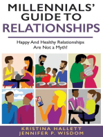 MILLENNIALS' GUIDE TO RELATIONSHIPS: Happy and Healthy Relationships Are Not a Myth!