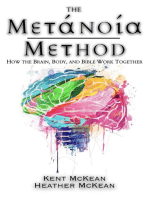 The Metanoia Method: How the Brain, Body, and Bible Work Together