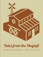 Tales from the Hayloft: A Maine Farm Memoir