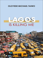 Lagos is Killing Me