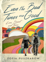 Even the Bad Times are Good: Love Sweat and Tears