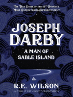 Joseph Darby: The True Story of Sable Island's Most Notorious Superintendent