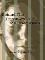 Behind The Prison Walls Of My Insecurities