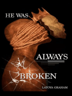 He Was Always Broken