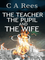The Teacher, The Pupil and The Wife
