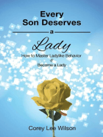 Every Son Deserves A Lady
