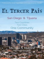 El Tercer País: San Diego and Tijuana: Two Countries, Two Cities, One Community