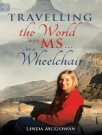 Travelling the World With MS...: in a Wheelchair