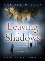 Leaving the Shadows