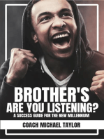 Brother's Are You Listening?